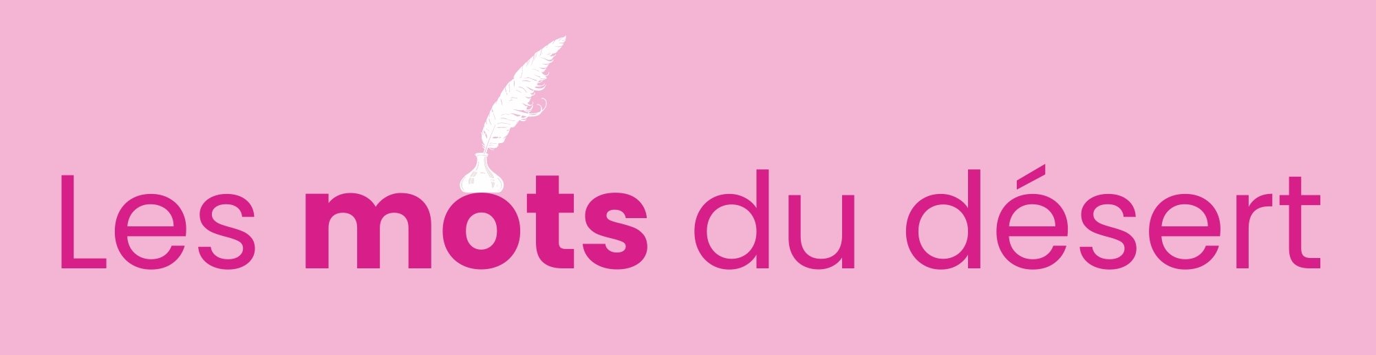 LES MOTS DU DESERT